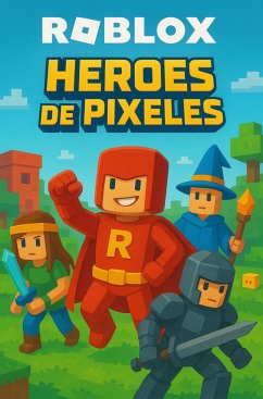 Cover Roblox - Héroes de píxeles (eBook, ePUB)