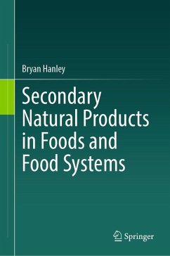Secondary Natural Products in Foods and Food Systems (eBook, PDF) Cover Secondary Natural Products in Foods and Food Systems (eBook, PDF)