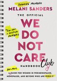 The Official We Do Not Care Club Handbook (eBook, ePUB)
