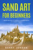 Sand Art For Beginners (eBook, ePUB)