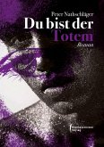 Du bist der Totem (eBook, ePUB) Du bist der Totem (eBook, ePUB)