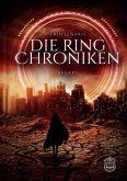 Die Ring Chroniken (eBook, ePUB) Die Ring Chroniken (eBook, ePUB)