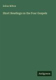 Short Readings on the Four Gospels
