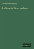 Geschichte des Königreichs Bayern