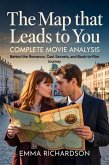 The Map That Leads to You: Complete Movie Analysis (eBook, ePUB)