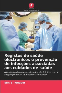 Cover Registos de saúde electrónicos e prevenção de infecções associadas aos cuidados de saúde