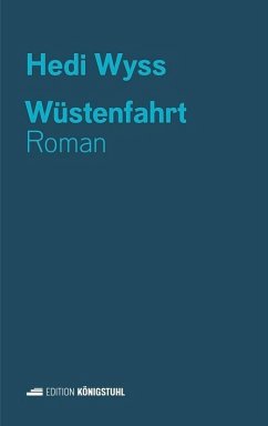 Wüstenfahrt - Wyss, Hedi