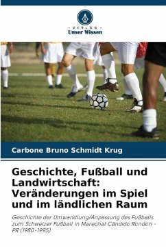 Cover Geschichte, Fußball und Landwirtschaft: Veränderungen im Spiel und im ländlichen Raum