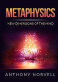 Metaphysics - New Dimensions of the Mind Metaphysics - New Dimensions of the Mind