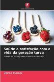 Saúde e satisfação com a vida da geração turca Saúde e satisfação com a vida da geração turca