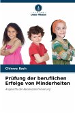 Prüfung der beruflichen Erfolge von Minderheiten Prüfung der beruflichen Erfolge von Minderheiten