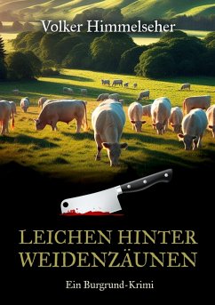 Leichen hinter Weidenzäunen - Himmelseher, Volker