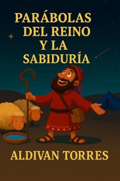 Parábolas del Reino y la Sabiduría (eBook, ePUB) - Teixeira, Aldivan