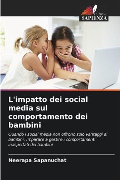 L'impatto dei social media sul comportamento dei bambini - Sapanuchat, Neerapa