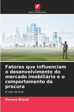 Cover Fatores que influenciam o desenvolvimento do mercado imobiliário e o comportamento da procura