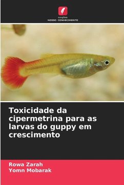 Cover Toxicidade da cipermetrina para as larvas do guppy em crescimento