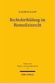Rechtsfortbildung im Biomedizinrecht Rechtsfortbildung im Biomedizinrecht