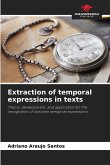 Extraction of temporal expressions in texts Extraction of temporal expressions in texts