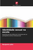 Identidade sexual na escola Identidade sexual na escola