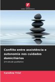 Conflito entre assistência e autonomia nos cuidados domiciliários