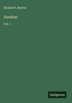 Zanzibar - Burton, Richard F. Zanzibar - Burton, Richard F.