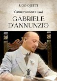 Conversations with Gabriele D'Annunzio (eBook, ePUB) Conversations with Gabriele D'Annunzio (eBook, ePUB)