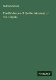The Evidences of the Genuineness of the Gospels