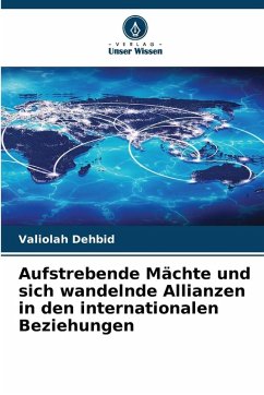 Cover Aufstrebende Mächte und sich wandelnde Allianzen in den internationalen Beziehungen