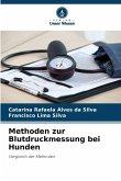 Methoden zur Blutdruckmessung bei Hunden Methoden zur Blutdruckmessung bei Hunden