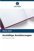 Anstößige Annäherungen Anstößige Annäherungen