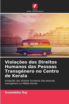 Cover Violações dos Direitos Humanos das Pessoas Transgénero no Centro de Kerala