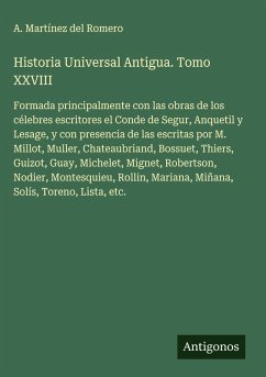 Historia Universal Antigua. Tomo XXVIII - Martínez del Romero, A.