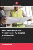 Gestão de projectos: Construção e Aplicações Empresariais