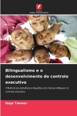 Bilingualismo e o desenvolvimento do controlo executivo