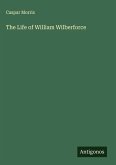 The Life of William Wilberforce