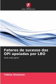 Fatores de sucesso das OPI apoiadas por LBO Fatores de sucesso das OPI apoiadas por LBO