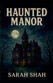 Haunted Manor Haunted Manor