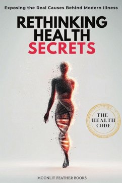 Rethinking Health Secrets Book - Books, Moonlit Feather Rethinking Health Secrets Book - Books, Moonlit Feather