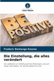 Die Einstellung, die alles verändert Die Einstellung, die alles verändert