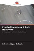 Football amateur à Belo Horizonte