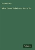 Minor Poems, Ballads, and Joan of Arc