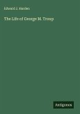 The Life of George M. Troup