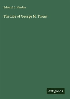 Cover The Life of George M. Troup