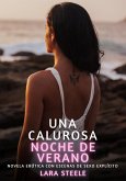 Una Calurosa Noche de Verano (eBook, ePUB) Una Calurosa Noche de Verano (eBook, ePUB)