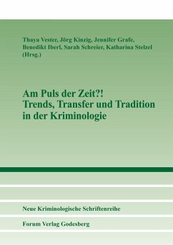 Cover Am Puls der Zeit?! Trends, Transfer und Tradition in der Kriminologie