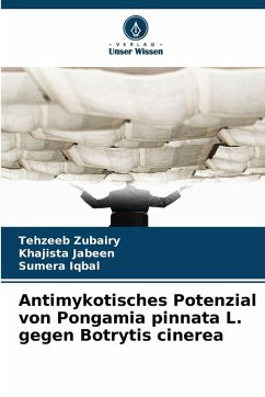 Cover Antimykotisches Potenzial von Pongamia pinnata L. gegen Botrytis cinerea