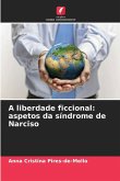 A liberdade ficcional: aspetos da síndrome de Narciso