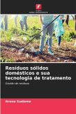 Resíduos sólidos domésticos e sua tecnologia de tratamento Resíduos sólidos domésticos e sua tecnologia de tratamento