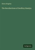 The Recollections of Geoffrey Hamlyn The Recollections of Geoffrey Hamlyn