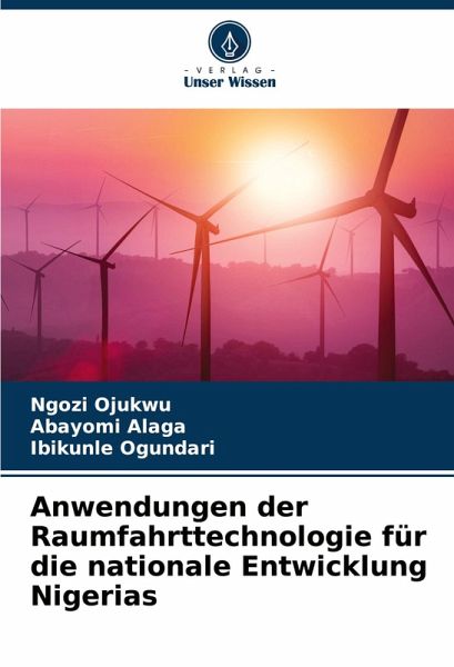 Anwendungen der Raumfahrttechnologie für die nationale Entwicklung Nigerias